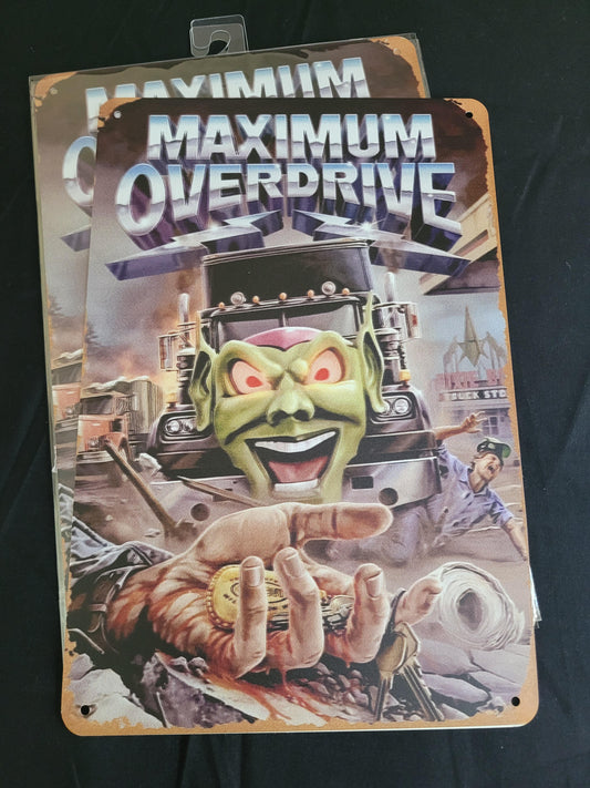 Maximum Overdrive Metal Sign